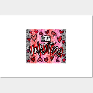 Be My Valentine Posters and Art